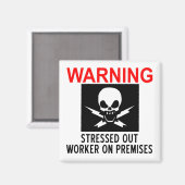 Stressarbeiter Magnet (Vorderseite/Rückseite)