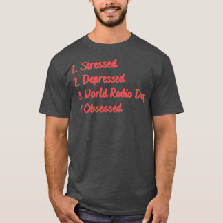 Stressartiger depressiver Weltfunktag besessen T-Shirt