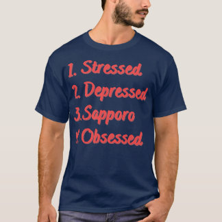 Stressartiger Sapporo besessen T-Shirt