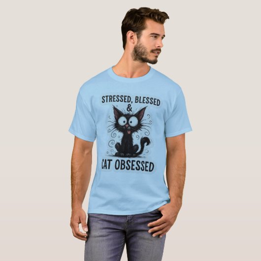 Stressed Blessed & Cat Obsessed Funny Black Cat De T-Shirt (Vorne ganz)