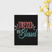 Stressed But Blessed Funny Motivational Men Women  Karte (Gelbe Blume)