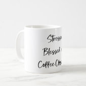 Stressed gesegnet und Kaffee besessen stilvoll Kaffeetasse (Vorderseite Links)