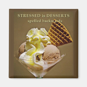 STRESSED wird rückwärts geschrieben Magnet