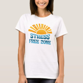 Stressfreie Zone T-Shirt