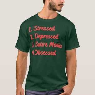Stressgedämpfte Satire besessen T-Shirt