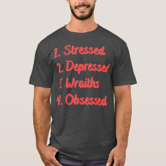 Stressgedämpfte Wraithen besessen T-Shirt