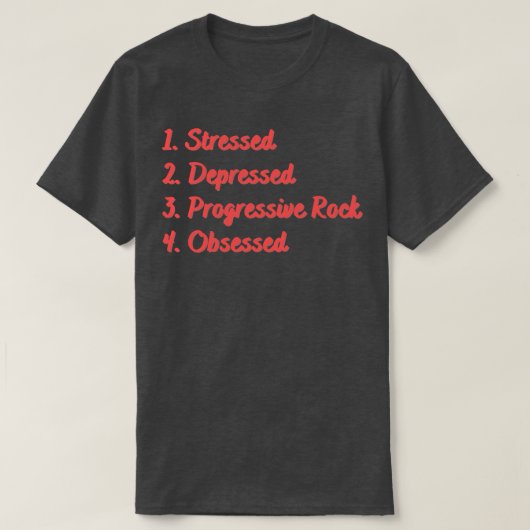 Stressgedämpfter, progressiver Gestein T-Shirt (Design vorne)