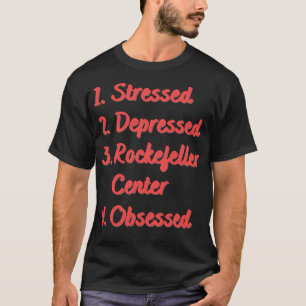 Stressgedämpftes Rockefeller-Center besessen T-Shirt