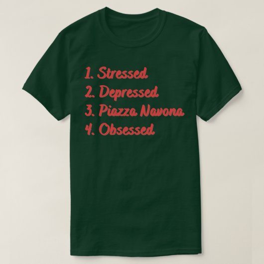 Stressgeplagte Piazza Navona T-Shirt (Design vorne)