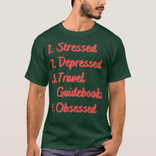 Stressgeplagte Reiseführer T-Shirt