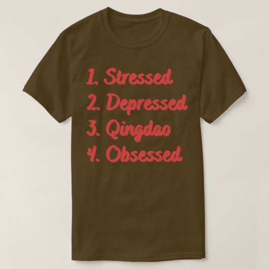 Stressgeplagtes Qingdao T-Shirt (Design vorne)