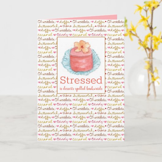 Stressgepresste Desserts sind ruhig Karte (Gelbe Blume)