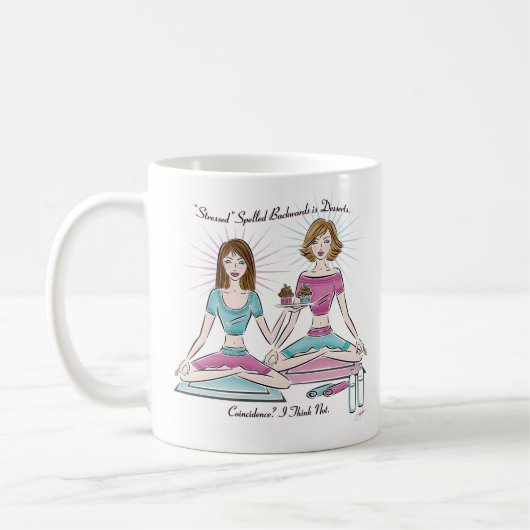 Stressgezaubert rückwärts ist Desserts Coffee Tass Kaffeetasse (Links)