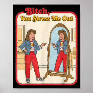 Stressige lustige sarkastische Frau Spiegel Retro Poster