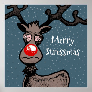 Stressmas mit Rudolph dem Rentier Poster