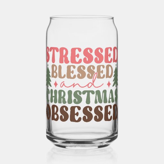 Stresst, gesegnet und Weihnachten besessen Dosenglas (Vorderseite)