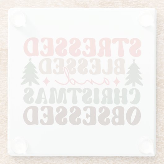 Stresst, gesegnet und Weihnachten besessen Glasuntersetzer (Rückseite)