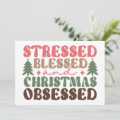 Stresst, gesegnet und Weihnachten besessen Karte (Stehend Vorderseite)
