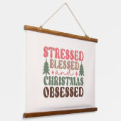 Stresst, gesegnet und Weihnachten besessen Wandteppich Mit Holzrahmen (Gewinkelt)