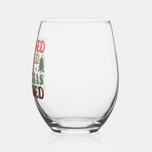 Stresst, gesegnet und Weihnachten besessen Weinglas Ohne Stiel (Links)