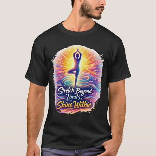Stretch Beyond Limits Bold Yoga Energy T-Shirt (Vorderseite)