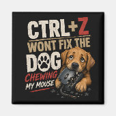 STRG + Z wird den Hund, der an meiner Maus kaut, n Magnet (Vorne)