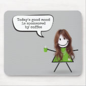 Strichfigur-Mädchen mit Kaffee und Zitat Mousepad (Vorne)