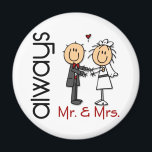 Strichmännchen Wedding Couple Mr. & Mrs. Always Magnet<br><div class="desc">Bride and Groom Strichmännchen,  um die Welt lassen wissen,  dass Sie beide "Mr. and Mrs." sein werden. IMMER. Perfekter Moment für Ihre Hochzeit oder Hochzeitsgeschenk für die neue Braut auf Ihrer Liste! WIE DAS?</div>