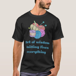 Stricken macht alles besser T-Shirt