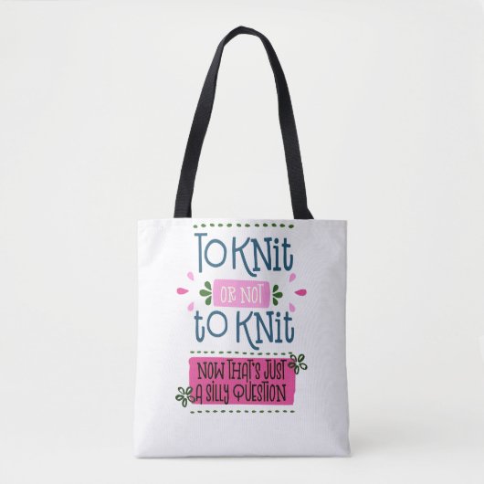 Stricken oder nicht Stricken - Lustiger Strick-Spr Tasche (Vorderseite)
