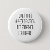 strickender Slogan Button (Vorderseite)