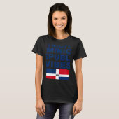Strictly Dominican Republic Vibes West Indian Carn T-Shirt (Vorne ganz)