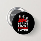 Strike - Bowler Bowling Ball Funny Bowling Button (Vorne & Hinten)
