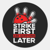 Strike - Bowler Bowling Ball Funny Bowling Runder Aufkleber (Vorderseite)