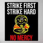 Strike First Strike Hard No Mercy Cobra Karate Poster (Vorne)