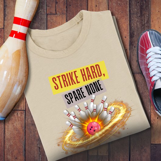 Strike Hard, Spare None Bowling T-Shirt