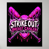 Strike Out Breast Cancer Baseball Softball Drip Ho Poster (Vorne)