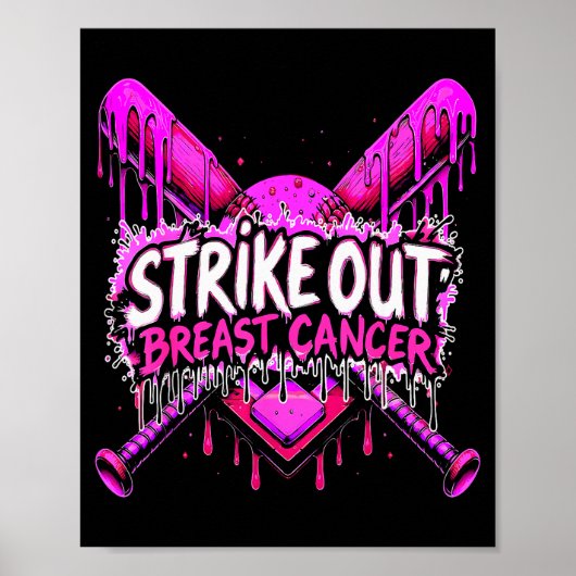 Strike Out Breast Cancer Baseball Softball Drip Ho Poster (Vorne)