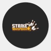 Strike Whisperer Bowling Funny Bowler League Team Runder Aufkleber (Vorderseite)