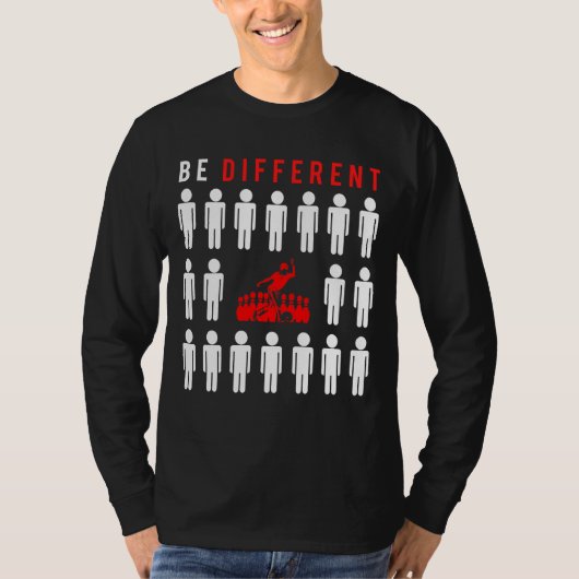 Strike with Style: Bowling - Sei anders als Oth T-Shirt (Vorderseite)