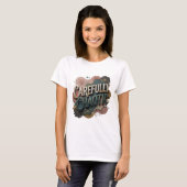 Striking Gold CAREFULLY CHAOTIC Statement Tee v2 (Vorne ganz)