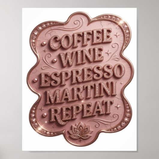 Striking Gold KAFFEE WEIN ESPRESSO MARTINI REPEAT Poster (Vorne)