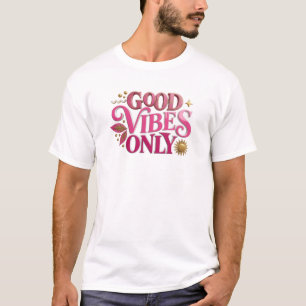 Striking Pink ALLES NUR GUTE SCHWINGUNGEN Individu T-Shirt