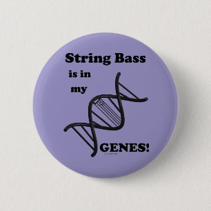 String-Bass ist in meinen Genen Button