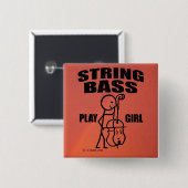 String Bass Play Girl Button (Vorne & Hinten)