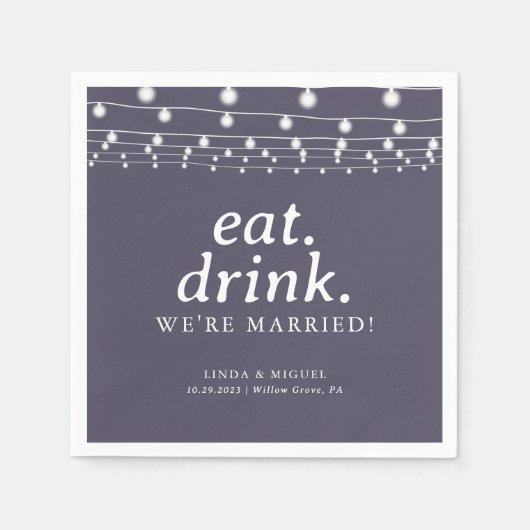 String Lights Eat Drink Wir sind Verheiratet Hochz Serviette (Vorderseite)