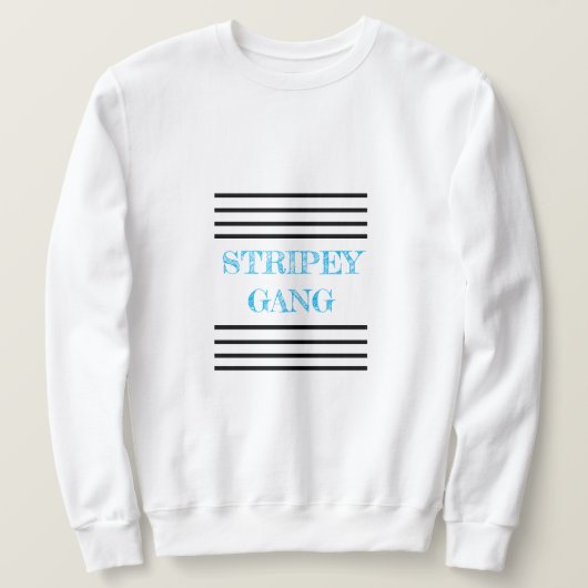 Stripey Gang Sweatshirt (Design vorne)