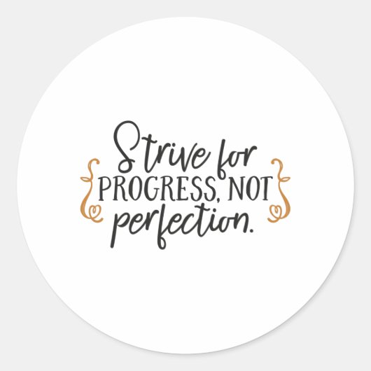 Strive for progress, not perfection runder aufkleber (Vorderseite)