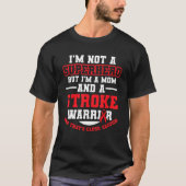 Stroke Awareness Survivor Hero Funny Strong Warrio T-Shirt (Vorderseite)