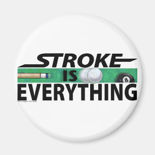 Stroke ist alles 8 Ball Magnet
